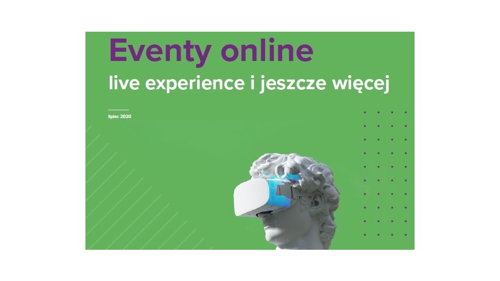 Agencja komunikacji Live Age oraz Lively – jej marka specjalizująca się w produkcji wydarzeń w sieci – przeprowadziły pierwsze w Polsce badanie na temat eventów online
