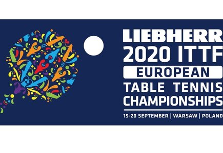 Liebherr 2020 ITTF European Table Tennis Championships odbędą się w dniach 15 - 20 września w Warszawie