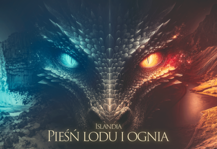 Islandia. Pieśń Lodu i Ognia