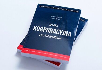 Ukazała się książka „Marka korporacyjna i jej komunikacja”