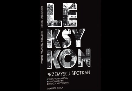 Terminologia branżowa w „Leksykonie przemysłu spotkań”